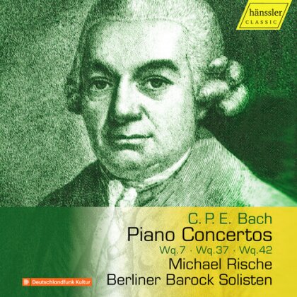 Carl Philipp Emanuel Bach (1714-1788), Michael Rische & Berliner Barock Solisten - Piano Concertos Wq. 7 Wq. 37 & Wq. 42