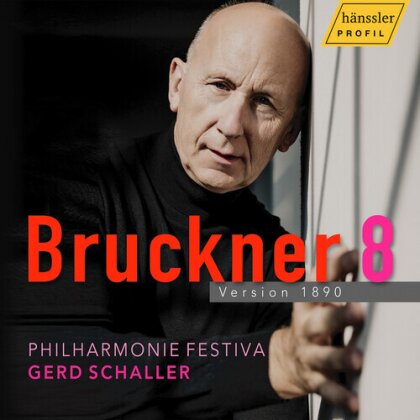 Philharmonie Festiva, Anton Bruckner (1824-1896) & Gerd Schaller - Symphony No. 8 In C Minor Version 1890