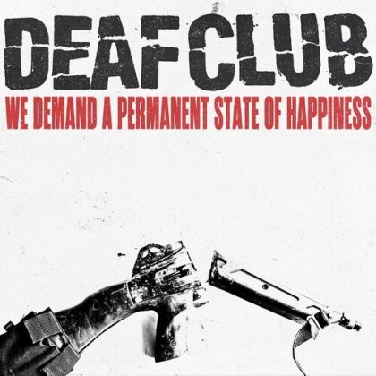 Deaf Club - We Demand A Permanent Sate Of Happiness (LP)