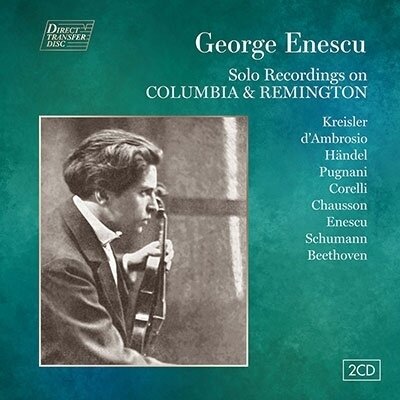 George Enescu (1881-1955) - Solo Recordings on Columbia & Remington (Japan Edition, 2 CD)