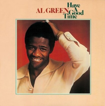 Al Green - Have A Good Time (Japan Edition, 2025 Reissue, Ultravybe)