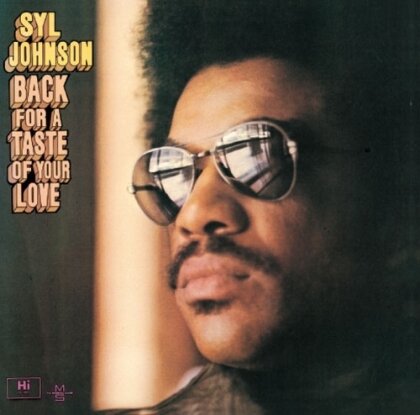 Syl Johnson - Back For A Taste Of Your Love (Japan Edition, 2025 Reissue, Ultravybe)