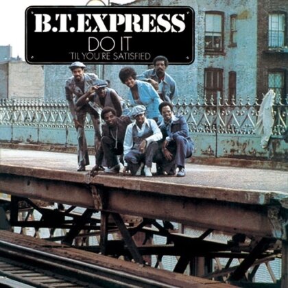 B.T. Express - Do It Til You're Satisfied - + 2 (2025 Reissue, Ultravybe, Japan Edition)