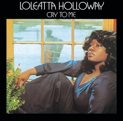 Loleatta Holloway - Cry To Me (Japan Edition, 2025 Reissue, Ultravybe)