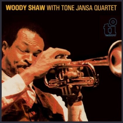 Woody Shaw - Woody Shaw With Tone Jansa Quartet (2025 Reissue, Ultravybe, Japan Edition)
