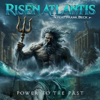 Risen Atlantis feat. Frank Beck (Gamma Ray) - Power To The Past