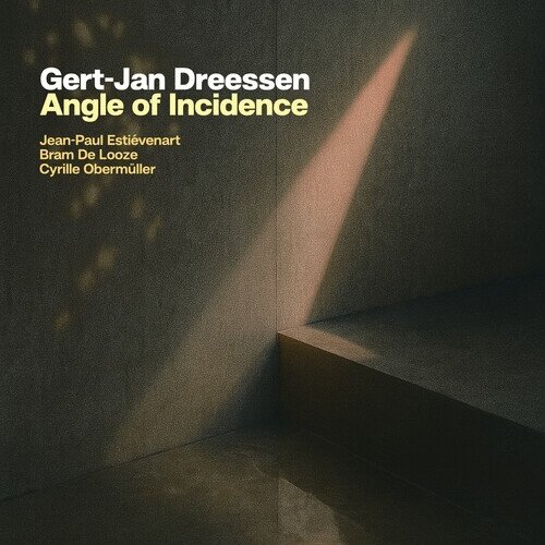 Gert-Jan Dreessen - Angle Of Incidence (Digipack)
