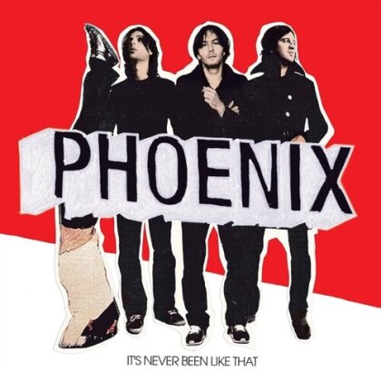 Phoenix - It's Never Been Like That (2025 Reissue, Rhino/Parlophone, LP)
