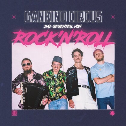 Gankino Circus - Das Gegenteil Von Rock N Roll (LP)