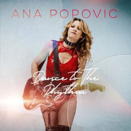 Ana Popovic - Dance To The Rhythm (Digipack)