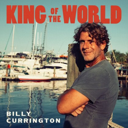 Billy Currington - King Of The World