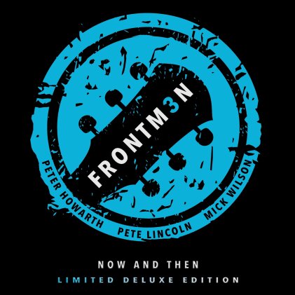 FRONTM3N - Now & Then (Limited Deluxe Edition)