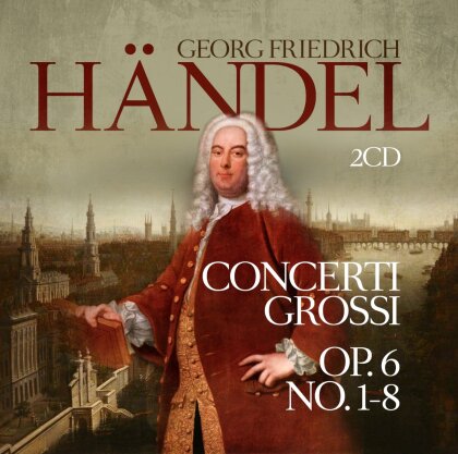 Georg Friedrich Händel (1685-1759) - Concerti Grossi Op. 6 No. 1-8 (2 CDs)