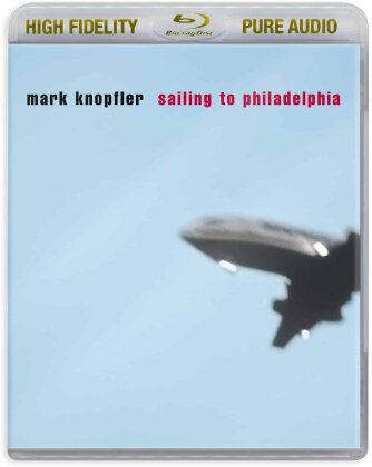 Mark Knopfler - sailing to philadelphia (Bluray Pure Audio, 25th Anniversary Edition)