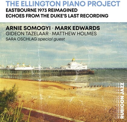 Arnie Somogy, Mark Edwards & Gideon Tazelaar - The Ellington Piano Project