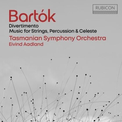 Tasmanian Symphony Orchestra, Béla Bartók (1881-1945) & Eivind Aadland - Divertimento & Music for Strings,Percussion & Cel