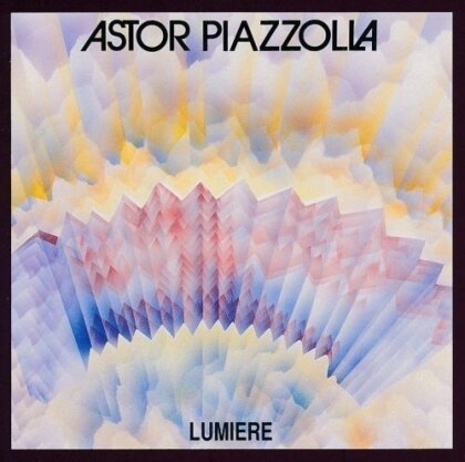 Astor Piazzolla (1921-1992) - Lumiere (2025 Reissue, Tropical Music)