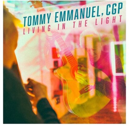 Tommy Emmanuel - Living In The Light (LP)