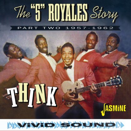 5 Royales Story - Think: Part Two 1957-1962 (Jasmine Records)