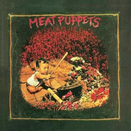 Meat Puppets - Too High To Die (2025 Reissue, LP)