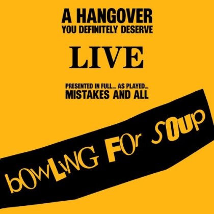 Bowling For Soup - Hangover You Definitely Deserve (Live) (Yellow Vinyl, 3 LPs)