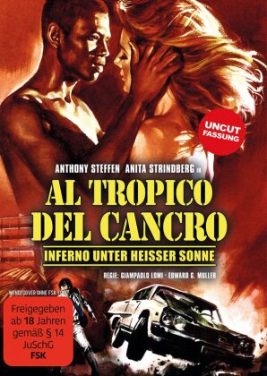 Al Tropico del Cancro - Inferno unter heisser Sonne (1972) (Uncut)