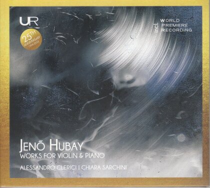Alessandro Clerici, Chiara Sarchini & Jenö Hubay (11858-1937) - Works For Violin And Piano