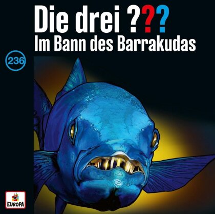 Die Drei ??? - Folge 236: Im Bann des Barrakudas