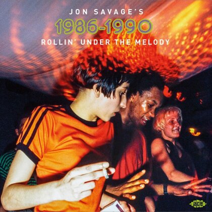 John Savage - Jon Savage's 1986-1990: Rollin Under The Melody (2 CDs)