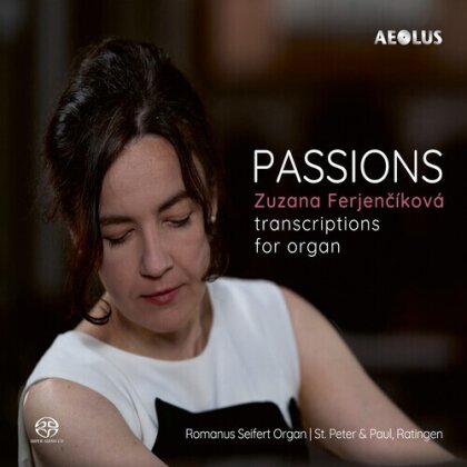 Zuzana Ferjenciková - Passions - Transcriptions For Organ