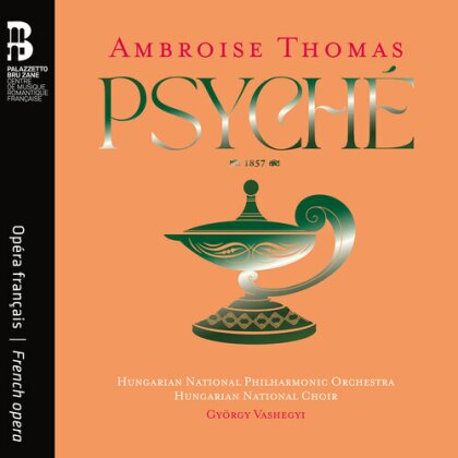 Hungarian National Philharmonic Orchestra, Ambroise Thomas (1811-1896) & György Vashegyi - Psyche (2 CD)