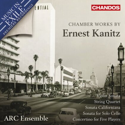 ARC Ensemble & Ernest Kanitz - Chamber Works By Ernest Kanitz