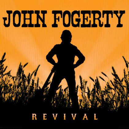 John Fogerty - Revival (2025 Reissue, Concord Records)