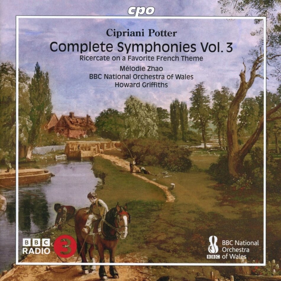 Cipriani Potter (1792-1871), Mélodie Zhao, Howard Griffiths & BBC National Orchestra Of Wales - Symphonies Vol. 3, Ricercate on a Favourite French Theme