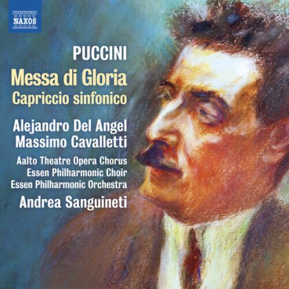 Giacomo Puccini (1858-1924), Andrea Sanguineti, Essen Philharmonic Orchestra, Alejandro Del Angel & Massimo Cavalletti - Messa Di Gloria:, Capriccio Sinfonico