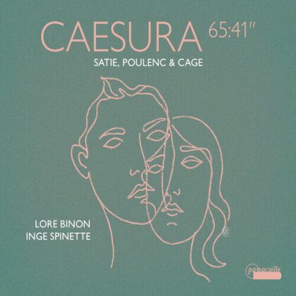 Lore Binon, Inge Spinette, Erik Satie (1866-1925), Francis Poulenc (1899-1963) & John Cage (1912-1992) - Caesura - 65:41