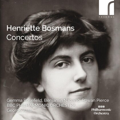 Gemma Rosefield, Benjamin Nabarro, Rowan Pierce, Henriette Bosmans (1985-1952), … - Concertos