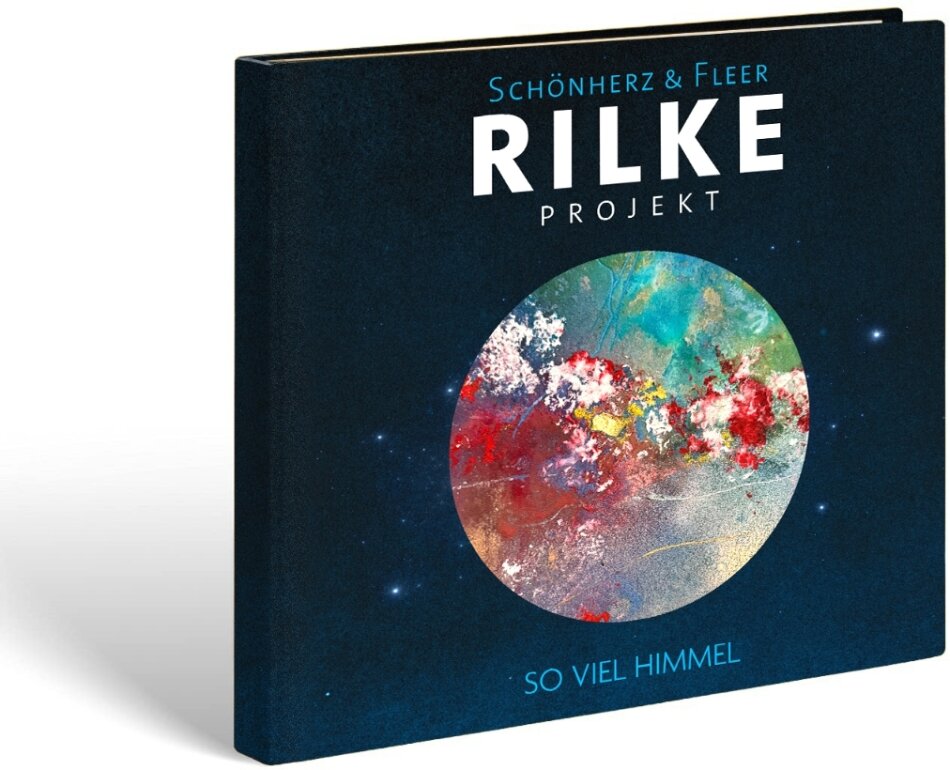 Schönherz & Fleer - Rilke Projekt: So viel Himmel