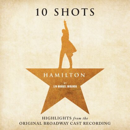 Hamilton - 10 Shots (Highlights From The Original Broadway Cast Recording) - O.B.C.R. (Tan / Smoke Vinyl, LP)