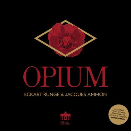Duo Runge & Ammon, Eckart Runge & Jacques Ammon - Opium