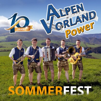 Alpenlandpower - Sommerfest - 10 Jahre