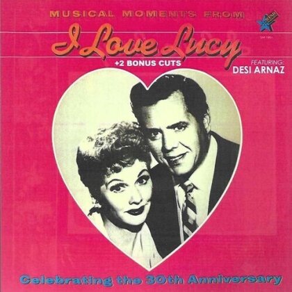 Musical Moments From I Love Lucy Feat Desi Arnaz - Original Cast