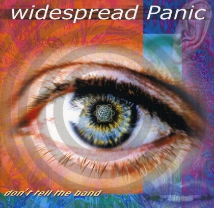 Widespread Panic - Don't Tell The Band
