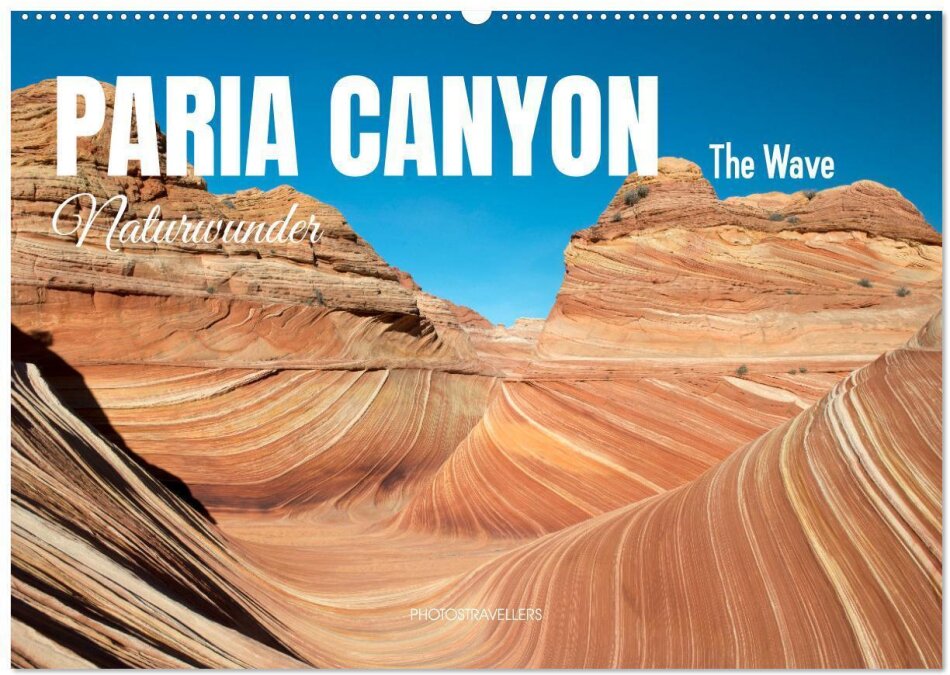 Paria Canyon - The Wave Naturwunder (Wandkalender 2026 DIN A2 quer), CALVENDO Monatskalender