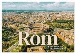 Rom - In der Stadt der sieben Hügel. (Wandkalender 2026 DIN A2 quer), CALVENDO Monatskalender