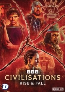 Civilisations: Rise And Fall - TV Mini Series BBC