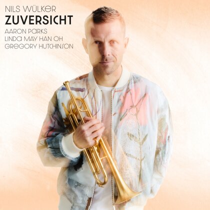 Nils Wülker - Zuversicht