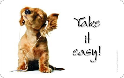 Take it easy! BRETTCHEN