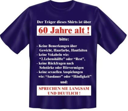 Der Träger Dieses Shirts Ist Über 60 Jahre Alt! - Xxl