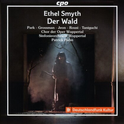 Ethel Smyth (1858-1944), Patrick Hahn, Edith Grossman, Sangmin Jeon, … - Der Wald